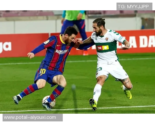 巴萨与埃尔切精彩对决回放全程回顾与分析